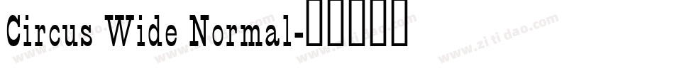 Circus Wide Normal字体转换